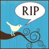 Twittering RIP