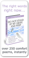 Do Not Stand At My Grave And Weep: over 250 poems, quotations and readings for funerals, memorial services and inner peace